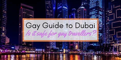 Dubai Gay Travel Guide (2024) – Hotels, Bars & Safety